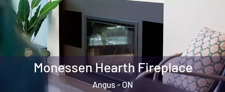  Monessen Hearth Fireplace Angus - ON