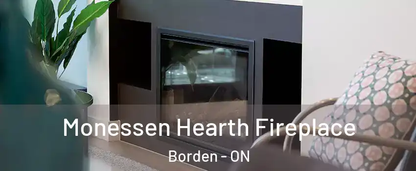  Monessen Hearth Fireplace Borden - ON