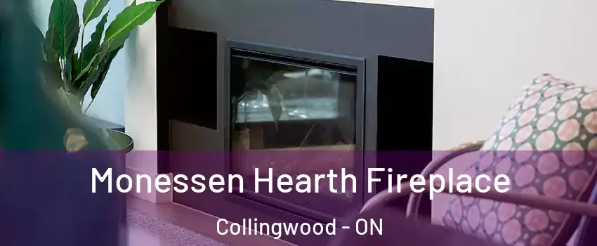  Monessen Hearth Fireplace Collingwood - ON