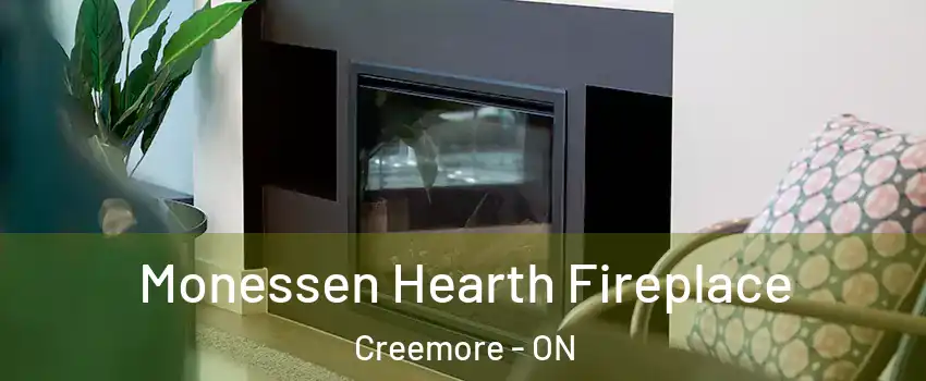  Monessen Hearth Fireplace Creemore - ON