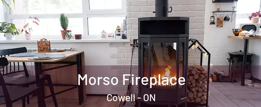  Morso Fireplace Cowell - ON