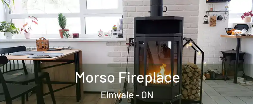 Morso Fireplace Elmvale - ON
