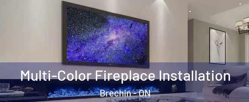  Multi-Color Fireplace Installation Brechin - ON