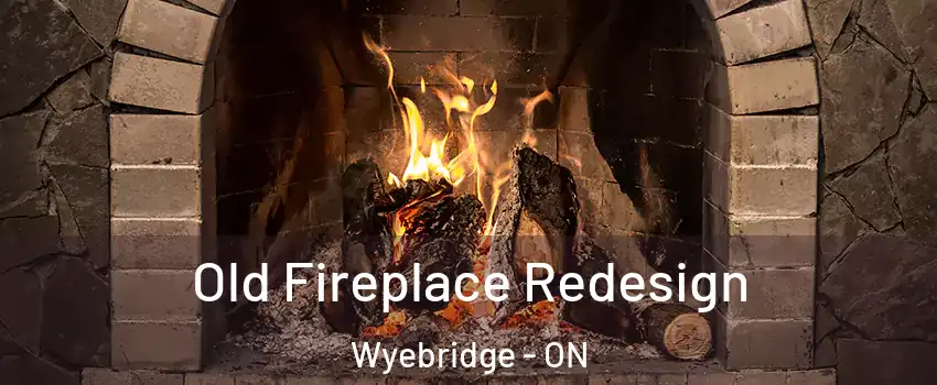 Old Fireplace Redesign Wyebridge - ON