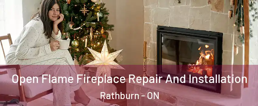  Open Flame Fireplace Repair And Installation Rathburn - ON