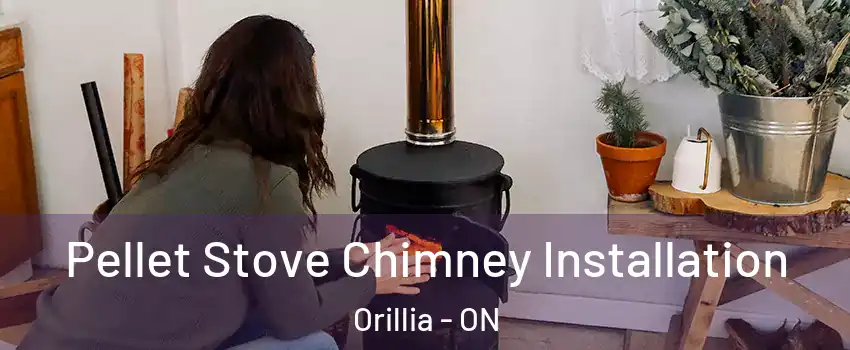  Pellet Stove Chimney Installation Orillia - ON