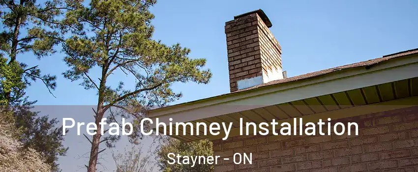  Prefab Chimney Installation Stayner - ON