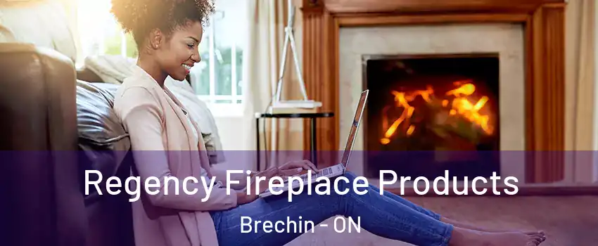  Regency Fireplace Products Brechin - ON