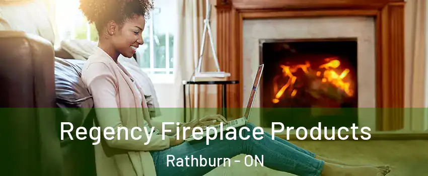  Regency Fireplace Products Rathburn - ON