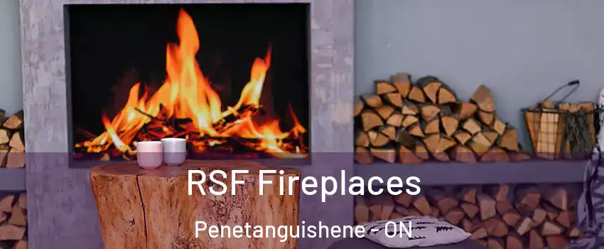  RSF Fireplaces Penetanguishene - ON