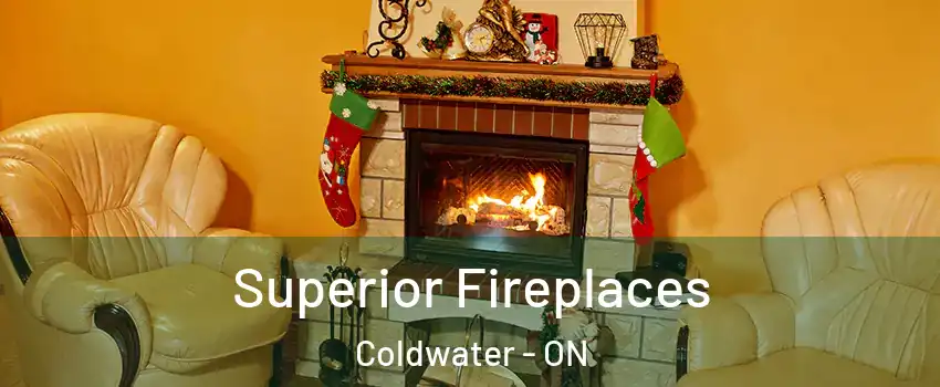  Superior Fireplaces Coldwater - ON