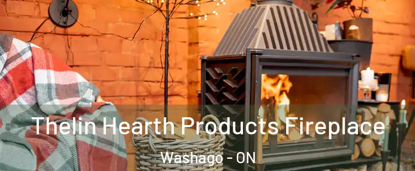  Thelin Hearth Products Fireplace Washago - ON