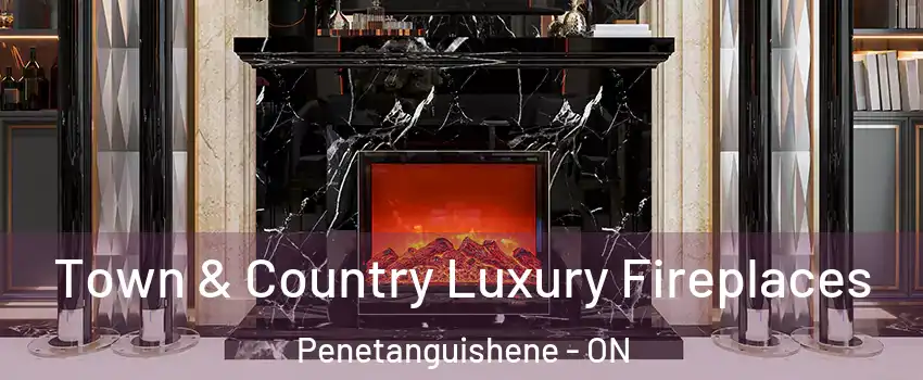  Town & Country Luxury Fireplaces Penetanguishene - ON
