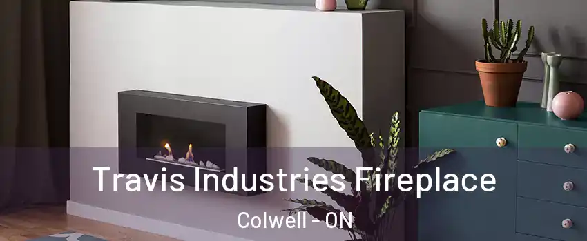  Travis Industries Fireplace Colwell - ON