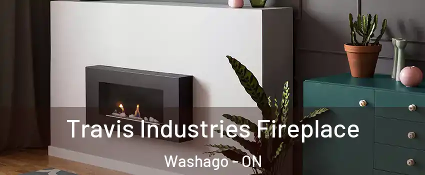  Travis Industries Fireplace Washago - ON