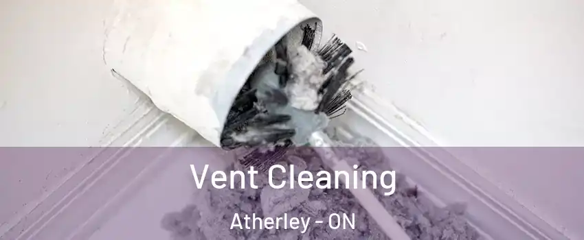 Vent Cleaning Atherley - ON