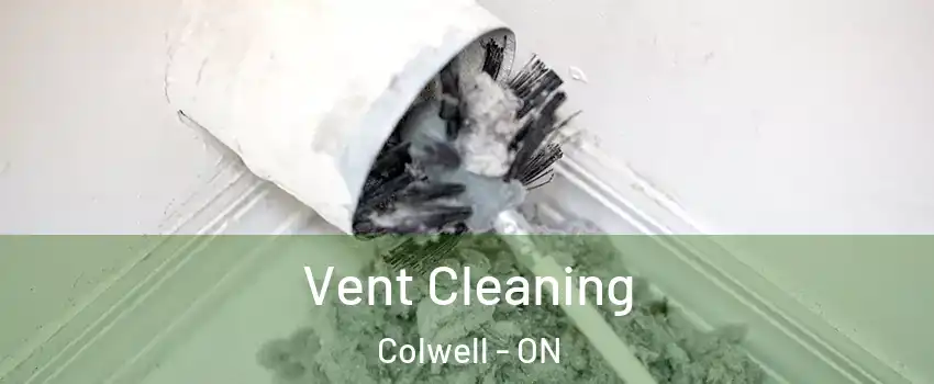  Vent Cleaning Colwell - ON