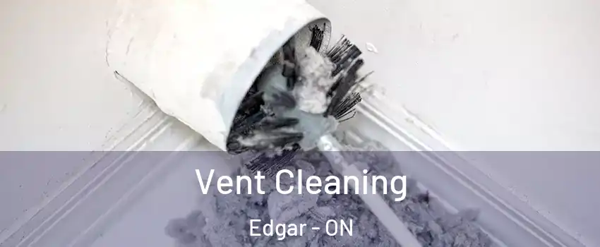  Vent Cleaning Edgar - ON