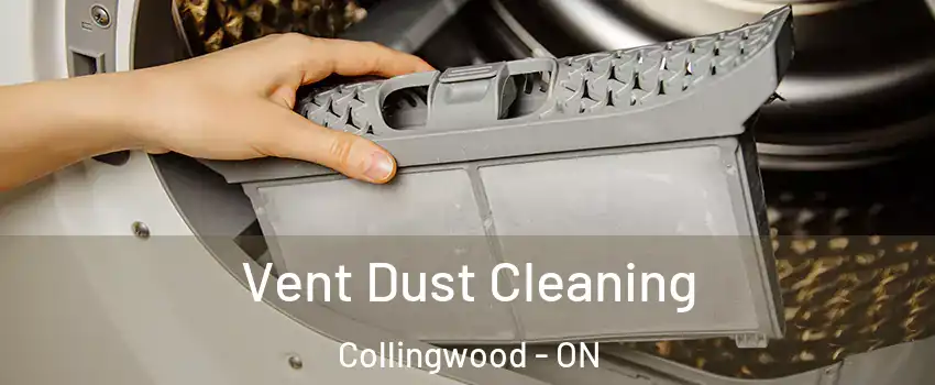  Vent Dust Cleaning Collingwood - ON