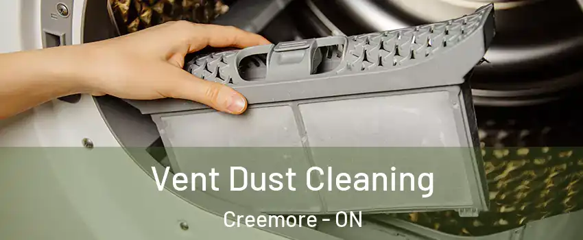  Vent Dust Cleaning Creemore - ON