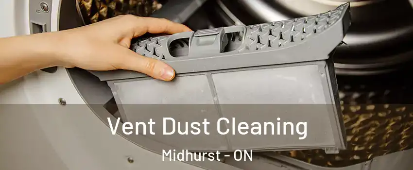 Vent Dust Cleaning Midhurst - ON