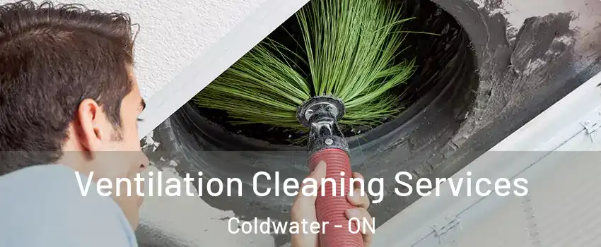  Ventilation Cleaning Services Coldwater - ON