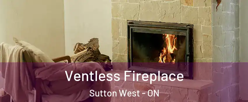  Ventless Fireplace Sutton West - ON