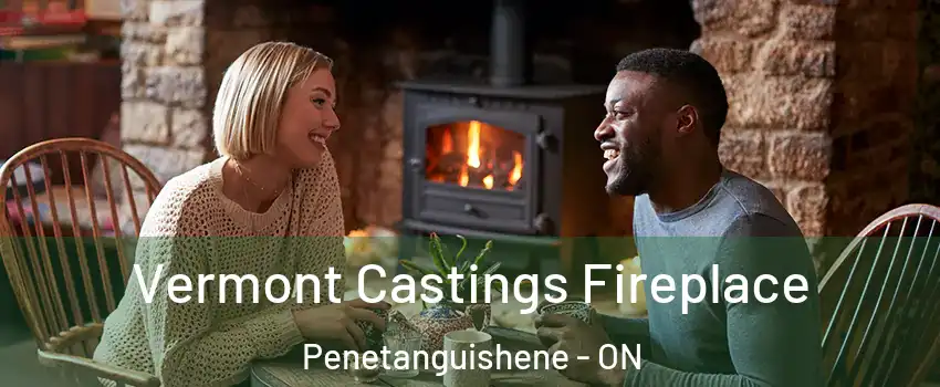  Vermont Castings Fireplace Penetanguishene - ON