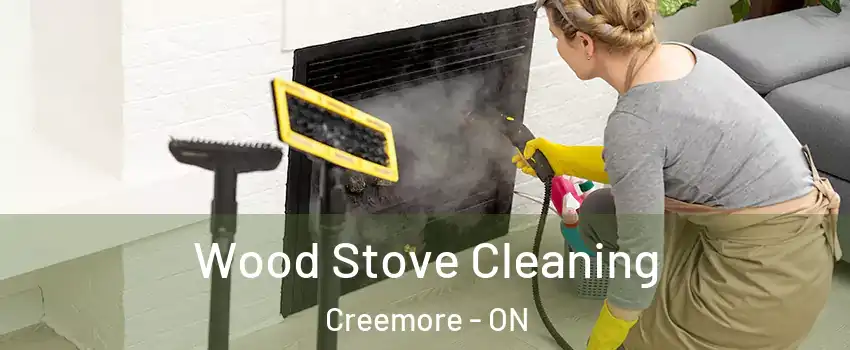  Wood Stove Cleaning Creemore - ON
