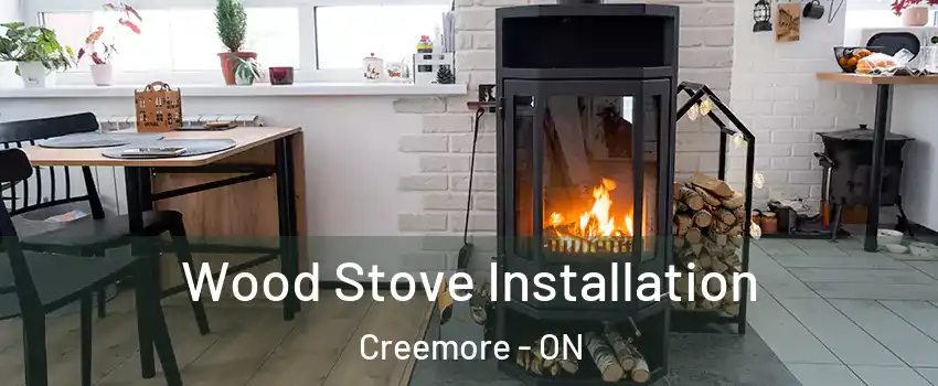  Wood Stove Installation Creemore - ON