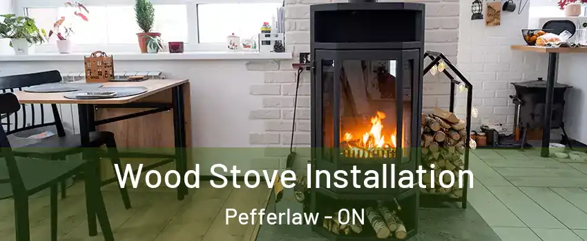  Wood Stove Installation Pefferlaw - ON