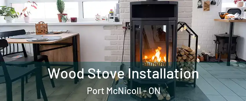  Wood Stove Installation Port McNicoll - ON