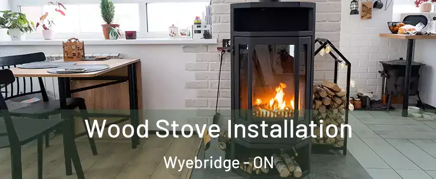  Wood Stove Installation Wyebridge - ON
